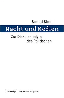 E-Book (pdf) Macht und Medien von Samuel Sieber