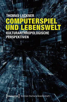E-Book (pdf) Computerspiel und Lebenswelt von Thomas Lackner