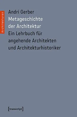 E-Book (pdf) Metageschichte der Architektur von Andri Gerber