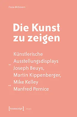 E-Book (pdf) Die Kunst zu zeigen von Fiona McGovern