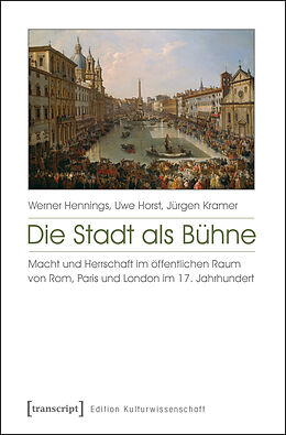 E-Book (pdf) Die Stadt als Bühne von Werner Hennings, Uwe Horst, Jürgen Kramer