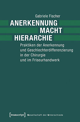 E-Book (pdf) Anerkennung - Macht - Hierarchie von Gabriele Fischer