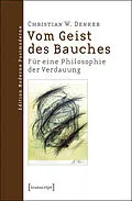 E-Book (pdf) Vom Geist des Bauches von Christian W. Denker