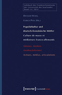 E-Book (pdf) Populärkultur und deutsch-französische Mittler / Culture de masse et médiateurs franco-allemands von 