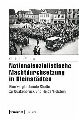 E-Book (pdf) Nationalsozialistische Machtdurchsetzung in Kleinstädten von Christian Peters