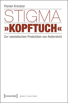 E-Book (pdf) Stigma »Kopftuch« von Florian Kreutzer