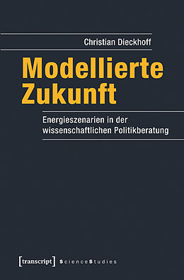 E-Book (pdf) Modellierte Zukunft von Christian Dieckhoff