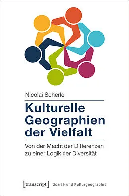 E-Book (pdf) Kulturelle Geographien der Vielfalt von Nicolai Scherle