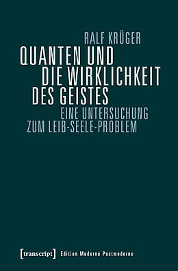 E-Book (pdf) Quanten und die Wirklichkeit des Geistes von Ralf Krüger