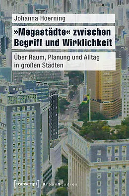 E-Book (pdf) »Megastädte« zwischen Begriff und Wirklichkeit von Johanna Hoerning
