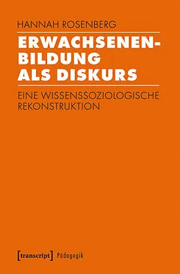 E-Book (pdf) Erwachsenenbildung als Diskurs von Hannah Rosenberg