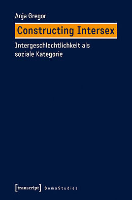 E-Book (pdf) Constructing Intersex von Joris Atte Gregor