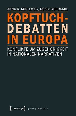 E-Book (pdf) Kopftuchdebatten in Europa von Anna C. Korteweg, Gökçe Yurdakul