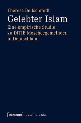 E-Book (pdf) Gelebter Islam von Theresa Beilschmidt