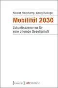 E-Book (pdf) Mobilität 2030 von Nicolas Haverkamp, Georg Rudinger