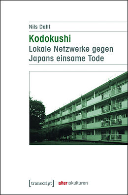 E-Book (pdf) Kodokushi - Lokale Netzwerke gegen Japans einsame Tode von Nils Dahl