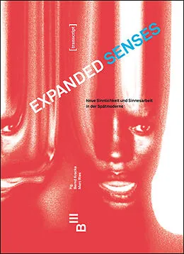 E-Book (pdf) Expanded Senses von Bernd Kracke, Marc Ries, (Hg.|eds.)