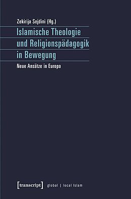E-Book (pdf) Islamische Theologie und Religionspädagogik in Bewegung von 