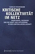 E-Book (pdf) Kritische Kollektivität im Netz von Carolin Wiedemann