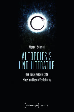 E-Book (pdf) Autopoiesis und Literatur von Marcel Schmid