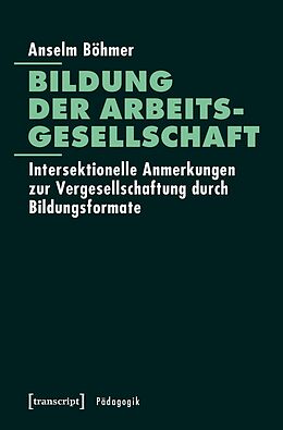 E-Book (pdf) Bildung der Arbeitsgesellschaft von Anselm Böhmer