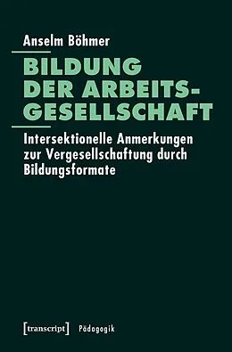 E-Book (pdf) Bildung der Arbeitsgesellschaft von Anselm Böhmer