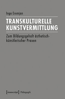 E-Book (pdf) Transkulturelle Kunstvermittlung von Inga Eremjan