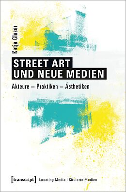 E-Book (pdf) Street Art und neue Medien von Katja Glaser