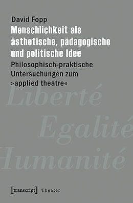 E-Book (pdf) Menschlichkeit als ästhetische, pädagogische und politische Idee von David Fopp