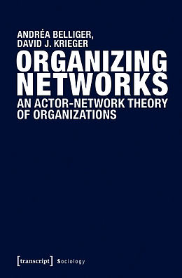 eBook (pdf) Organizing Networks de Andréa Belliger, David J. Krieger