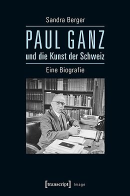 E-Book (pdf) Paul Ganz und die Kunst der Schweiz von Sandra Berger
