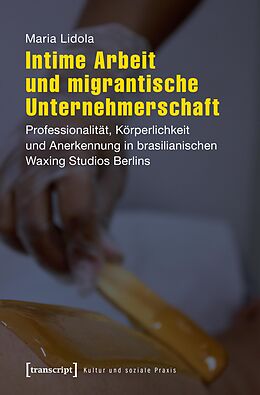 E-Book (pdf) Intime Arbeit und migrantische Unternehmerschaft von Maria Lidola