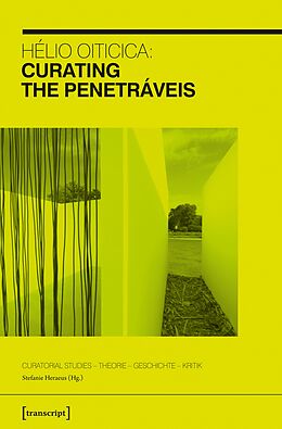 E-Book (pdf) Hélio Oiticica: Curating the Penetráveis von 