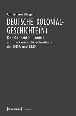 E-Book (pdf) Deutsche Kolonialgeschichte(n) von Christiane Bürger