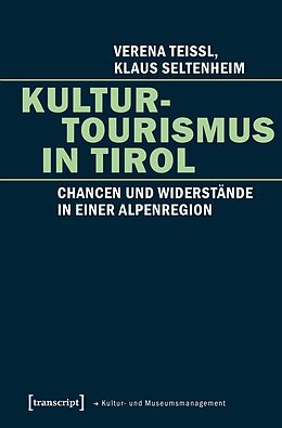 E-Book (pdf) Kulturtourismus in Tirol von Verena Teissl, Klaus Seltenheim