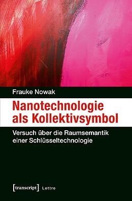 E-Book (pdf) Nanotechnologie als Kollektivsymbol von Frauke Nowak