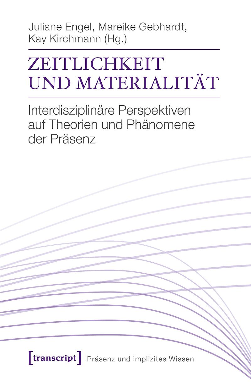 Zeitlichkeit und Materialität
