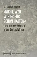 E-Book (pdf) »nicht, weil wir es für schön halten« von Stephanie Herold