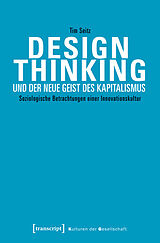 E-Book (pdf) Design Thinking und der neue Geist des Kapitalismus von Tim Seitz