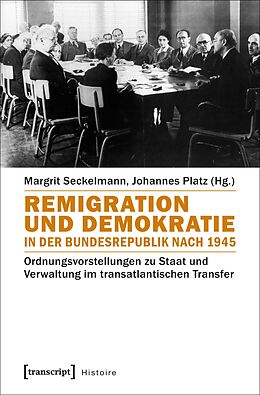 E-Book (pdf) Remigration und Demokratie in der Bundesrepublik nach 1945 von 