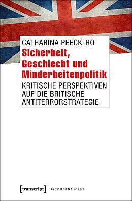 E-Book (pdf) Sicherheit, Geschlecht und Minderheitenpolitik von Catharina Peeck-Ho