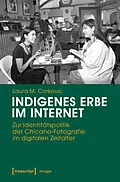 E-Book (pdf) Indigenes Erbe im Internet von Laura M. Corkovic