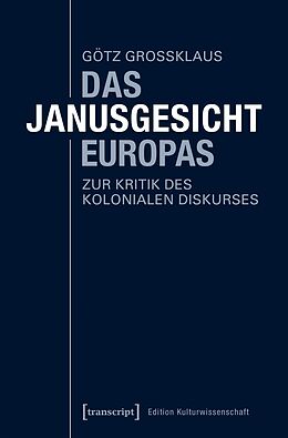 E-Book (pdf) Das Janusgesicht Europas von Götz Großklaus