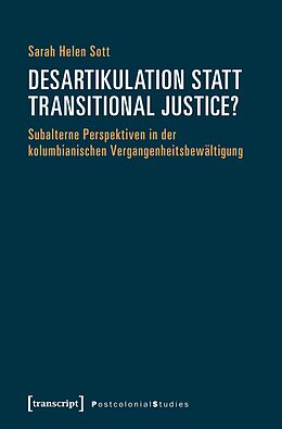 E-Book (pdf) Desartikulation statt Transitional Justice? von Sarah Helen Sott