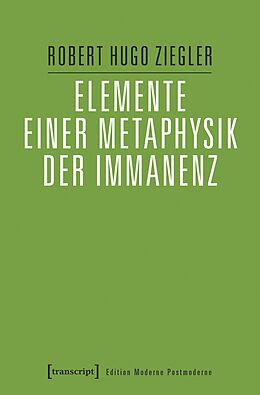 E-Book (pdf) Elemente einer Metaphysik der Immanenz von Robert Hugo Ziegler