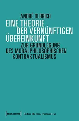 E-Book (pdf) Eine Theorie der vernünftigen Übereinkunft von André Olbrich