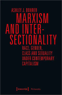 E-Book (pdf) Marxism and Intersectionality von Ashley J. Bohrer