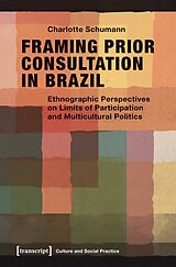 eBook (pdf) Framing Prior Consultation in Brazil de Charlotte Schumann