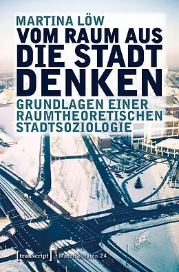 E-Book (pdf) Vom Raum aus die Stadt denken von Martina Löw