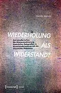 E-Book (pdf) Wiederholung als Widerstand? von Daniel Berndt